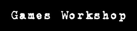 GAMES WORKSHOP